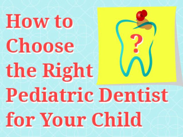 How to Choose the Right Pediatric Dentist for Your Child (featured image)